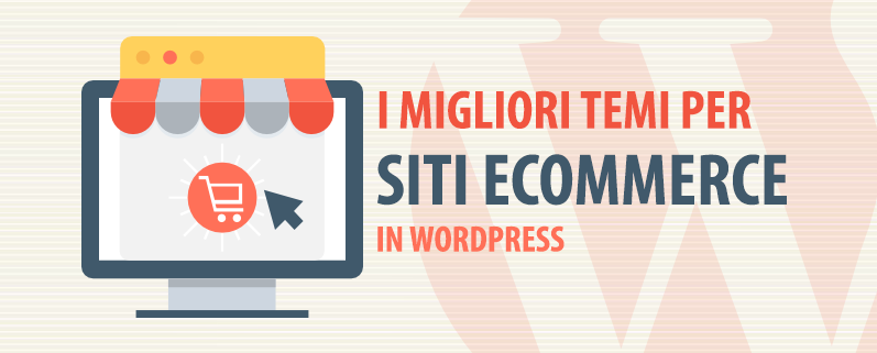 migliori temi per creare siti ecommerce