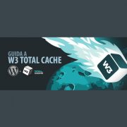 Guida W3 Total Cache W3TC