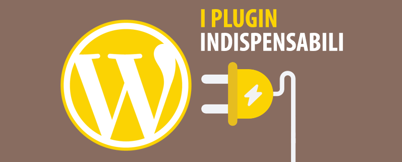 plugin wordpress indispensabili