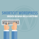 shortcut wordpress