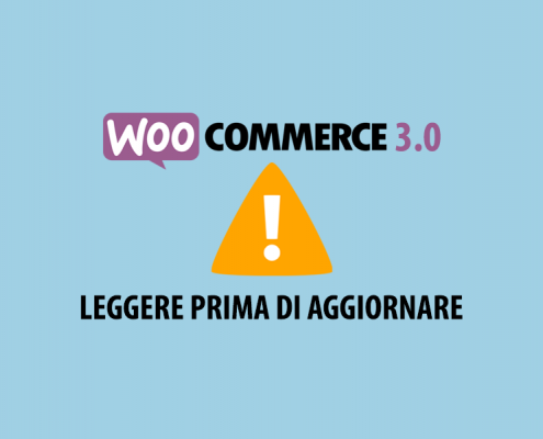 Aggiornamento WooCommerce 3.0 Problemi