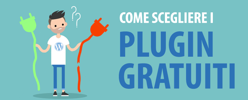 plugin wordpress gratuiti: come scegliere