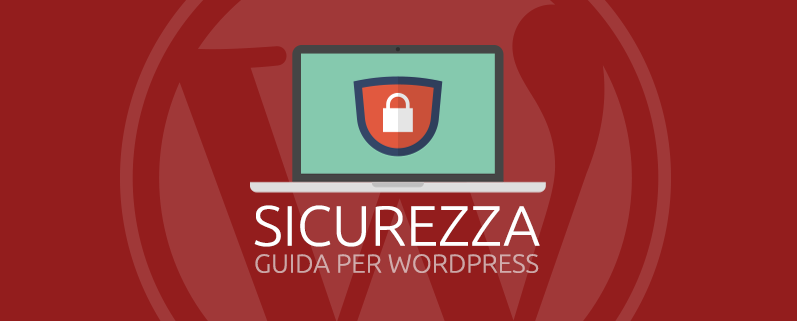 Sicurezza WordPress Guida