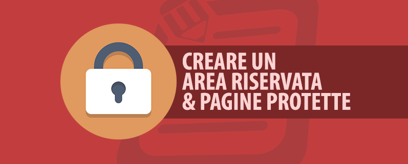 Creare area riservata pagine protette da password