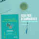 SEO per E-Commerce - 5 errori da non fare